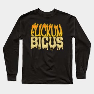 Flickum Bicus Long Sleeve T-Shirt